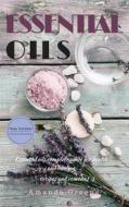 Essential Oils: Cherry Style Beginner Guide di Amanda Greens edito da Createspace Independent Publishing Platform