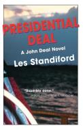 Presidential Deal di Les Standiford edito da Poisoned Pen Press