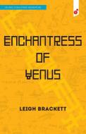Enchantress of Venus di Leigh Brackett edito da VertVolta Press
