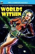 Worlds Within & The Slave di C. M. Kornbluth, Rog Phillips edito da LIGHTNING SOURCE INC