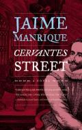 Cervantes Street di Jaime Manrique edito da AKASHIC BOOKS