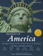 Profiles of America - Volume 2 Western, 2015 edito da Grey House Publishing