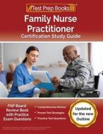 Family Nurse Practitioner Certification Study Guide di Rueda Joshua Rueda edito da Windham Press