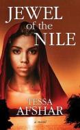 Jewel of the Nile di Tessa Afshar edito da CTR POINT PUB (ME)