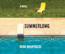 Summerlong di Dean Bakopoulos edito da Dreamscape Media