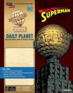 IncrediBuilds: DC Comics: Superman: Daily Planet Deluxe Book and Model Set di Manning edito da Insight Editions