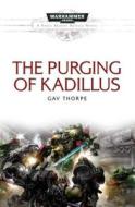 The Purging of Kadillus di Gav Thorpe edito da Games Workshop Ltd