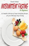 Intermittent Fasting for Beginners di Pamela Palmer edito da Pamela Palmer
