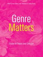 Genre Matters: Essays in Theory and Criticism di Jeremy Strong edito da INTELLECT LTD