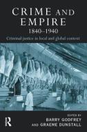 Crime and Empire 1840 - 1940 edito da Taylor & Francis Ltd