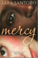 Mercy di Lara Santoro edito da Granta Books