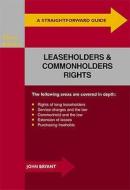 Straightforward Guide To Leaseholders And Commonholders Rights di John Bryant edito da Straightforward Publishing