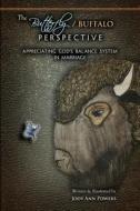 The Butterfly/Buffalo Perspective di Jody Ann Powers edito da Steeple Press Publications