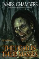 The Dead In Their Masses di James Chambers edito da eSpec Books