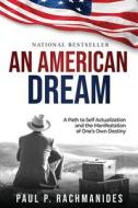 An American Dream di Paul P. Rachmanides edito da Elite Online Publishing
