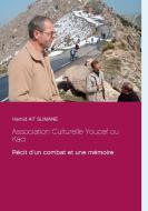 Association Culturelle Youcef ou Kaci di Hamid Aït Slimane edito da Books on Demand