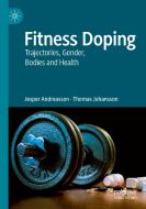 Fitness Doping di Jesper Andreasson, Thomas Johansson edito da Springer International Publishing