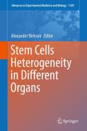 Stem Cells Heterogeneity in Different Organs edito da Springer International Publishing