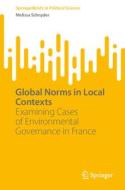 Global Norms in Local Contexts di Melissa Schnyder edito da Springer International Publishing