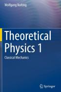 Theoretical Physics 1 di Wolfgang Nolting edito da Springer-Verlag GmbH
