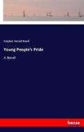 Young People's Pride di Stephen Vincent Benét edito da hansebooks