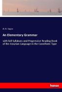 An Elementary Grammar di A. H. Sayce edito da hansebooks