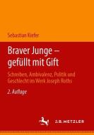 Braver Junge - gefüllt mit Gift di Sebastian Kiefer edito da J.B. Metzler