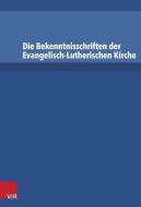 Die Bekenntnisschriften der Evangelisch-Lutherischen Kirche/Paket edito da Vandenhoeck + Ruprecht