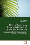 Effect of Pre-sowing Treatments in Seeds of Rattans of South India di Jisha Divakaran, Vidyasagaran K. edito da VDM Verlag