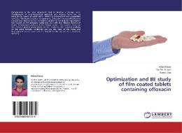 Optimization and BE study of film coated tablets containing ofloxacin di Aditya Kauts, Sachin Kumar, Kamal Dua edito da LAP Lambert Academic Publishing