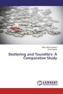Stuttering and Tourette's: A Comparative Study di Mary Kate Prokopius, Scott Palasik edito da LAP Lambert Academic Publishing