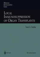 Local Immunosuppression of Organ Transplants edito da Springer Berlin Heidelberg
