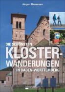 Die schönsten Klosterwanderungen in Baden-Württemberg di Jürgen Gerrmann edito da Silberburg Verlag