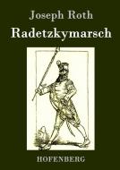 Radetzkymarsch di Joseph Roth edito da Hofenberg