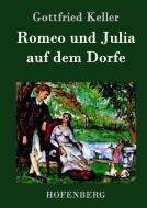 Romeo und Julia auf dem Dorfe di Gottfried Keller edito da Hofenberg