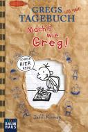 Gregs Tagebuch - Mach's wie Greg! di Jeff Kinney edito da Baumhaus Verlag GmbH