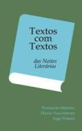 Textos com Textos di Flávio do Nascimento, Fernando Moreira, Joje Watutsi edito da Books on Demand
