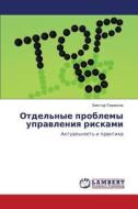 Otdel'nye Problemy Upravleniya Riskami di Teryukhov Viktor edito da Lap Lambert Academic Publishing