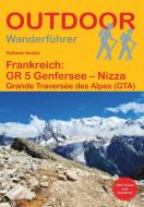 Frankreich: GR 5 Genfersee - Nizza di Raffaele Nostitz edito da Stein, Conrad Verlag