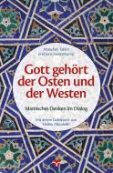 Gott gehört der Osten und der Westen di Abdullah Takim, Jens Heisterkamp edito da Info 3 Verlag