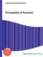 Principality Of Kastrioti edito da Book On Demand Ltd.