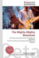 The Mighty Mighty Bosstones di Lambert M. Surhone, Miriam T. Timpledon, Susan F. Marseken edito da Betascript Publishing