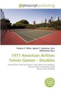 1977 American Airlines Tennis Games - Doubles edito da Betascript Publishing
