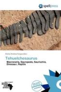 Tehuelchesaurus edito da Spellpress