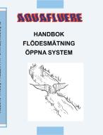 Handbok om flödesmätning i öppna system di Björn Brunzell edito da Books on Demand