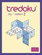 Tredoku - Easy-Medium 2 di Mindome Games edito da MINDOME LTD