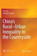 China's Rural-Urban Inequality in the Countryside di Shailaja Fennell, Yan Gao edito da Springer Singapore