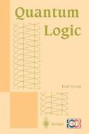 Quantum Logic di Karl Svozil edito da Springer Singapore