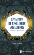 GEOMETRY OF SEMILINEAR EMBEDDINGS di Mark Pankov edito da World Scientific Publishing Company