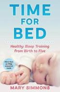 Time For Bed di Simmons Mary Simmons edito da Independently Published